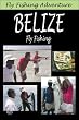 Fly Fishing Adventure, Belize Fly Fishing