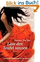 Lass den Teufel tanzen: Roman