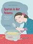 Spuren in der Polenta: Essgeschichten und Rezepte f�r Kinder
