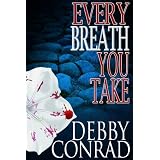 EVERY BREATH YOU TAKE