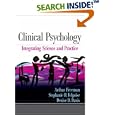 Clinical Psychology: Integrating Science and Practice by Arthur Freeman, Stephanie H. Felgoise, and Denise D. Davis