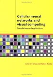  : Cellular Neural Networks and Visual Computing: Foundations and Applications