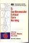 Cardiovascular Critical Care Nursing (Contemporary issues in critical care nursing)