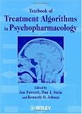Textbook of Treatment Algorithms in Psychopharmacology