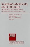 Systems Analysis and Design: Techniques, Methodologies, Approaches, and Architectures (Advances in Management Information Systems)