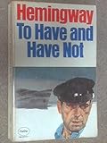 To have and have not
