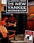 Classics from the New Yankee Workshop