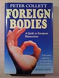 Foreign Bodies : Guide to European Mannerisms