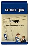Pocket Quiz Knigge: 150 Fragen & Antworten