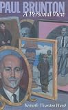Paul Brunton: A Personal View