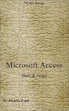 Microsoft Access Short & Sweet (* 4 All Series)