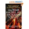 The War For All The Oceans : From Nelson At The Nile To Napoleon At Waterloo