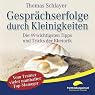 H&ouml;rbuch Gesprächserfolge durch Kleinigkeiten: Die 49 wichtigsten Tipps und Tricks der Rhetorik