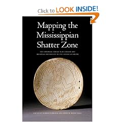 Mapping the Mississippian Shatter Zone: The Colonial Indian Slave Trade and Regional... by Robbie Ethridge and Sheri M. Shuck-Hall