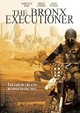 The Bronx Executioner