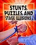 Stunts, Puzzles, and Stage Illusions (Inside Magic)