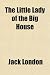 Search : The Little Lady of the Big House