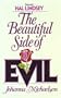 The Beautiful Side of Evil