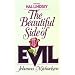 The Beautiful Side of Evil