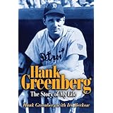 Hank Greenberg: The Story of My Life