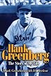 Hank Greenberg: The Story of My Life