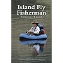 Island Fly Fisherman: Vancouver Island (Island Fisherman)