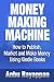 Money Making Machine - How To Publish, Market and Make Money Using Kindle Books Money Making Machine - How To Publish, Market and Make Money Using Kindle Books