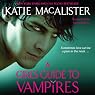 A Girl's Guide to Vampires: The Dark Ones, Book 1