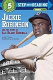 Jackie Robinson and the Story of All Black Baseball (Step into Reading)