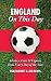 England On This Day (Football): History, Facts and Figures from Every Day of the Year