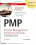 PMP: Project Management Professional Exam Study Guide