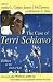 Books : The Case of Terri Schiavo: Ethics at the End of Life