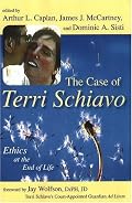 The Case of Terri Schiavo: Ethics at the End of Life