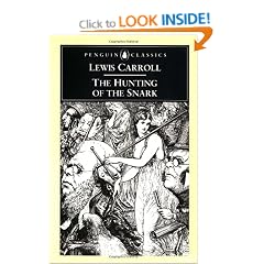 The Hunting of the Snark: An Agony in Eight Fits (Penguin Classics)
