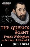 The Queen's agent : Francis Walsingham at the Court of Elizabeth I