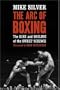 The Arc of Boxing: The Rise and Decline of the Sweet Science