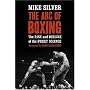 The Arc of Boxing: The Rise and Decline of the Sweet Science