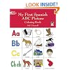 My First Spanish ABC Picture Coloring Book (Dover Children's Bilingual Coloring Book)