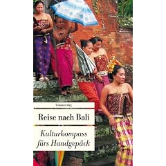 Reise nach Bali: Kulturkompass f�rs Handgep�ck