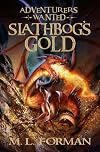 Adventurers Wanted, Book 1: Slathbog's Gold