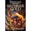 Adventurers Wanted, Book 1: Slathbog's Gold
