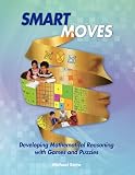 Smart Moves: Developing Mathematical Reasoning with Games and Puzzles