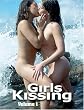 Girls Kissing: Volume 1: v. 1