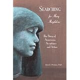 SearchingForMaryMagdalene:HerStoryofAwareness,Acceptance,andAction