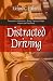 Distracted Driving (Transportation Infrastructure-Roads, Highways, Bridges, Airports and Mass Transit)