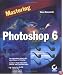 Mastering Photoshop 6