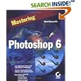Mastering Photoshop 6