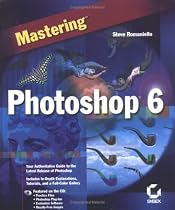 Mastering Photoshop 6