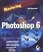 Books : Mastering Photoshop 6
