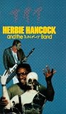 Herbie Hancock And The Rockit Band [1984]